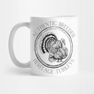 Authentic Breeder Heritage Turkeys Mug